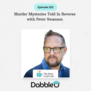 Murder Mysteries Told In Reverse with Peter Swanson | SCC 223
