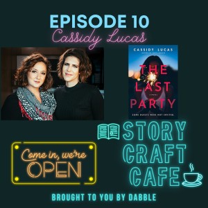 Story Craft Cafe Episode 10 | Cassidy Lucas Talks About How Writing As A Team Opens New Creative Doors