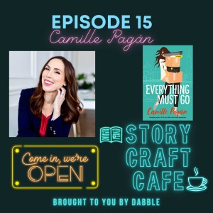 Story Craft Cafe Episode 15 | Camille Pagán Weighs In On The Pantser Vs Plotter Debate