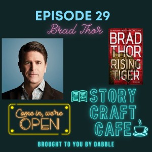 Writing Timely Thrillers That Defy Aging With Brad Thor | Story Craft Cafe Episode 29