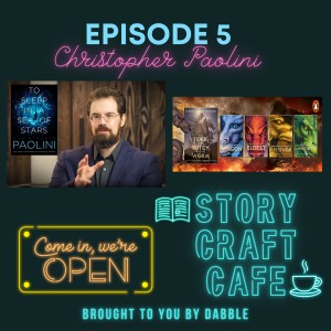 Story Craft Cafe Episode 5 with Christopher Paolini