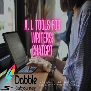 AI Tools For Writers: ChatGPT