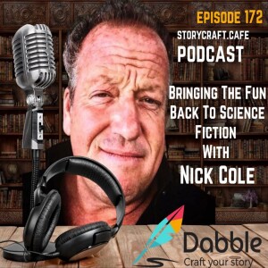 Bringing The Fun Back To Science Fiction With Nick Cole | SCC 172