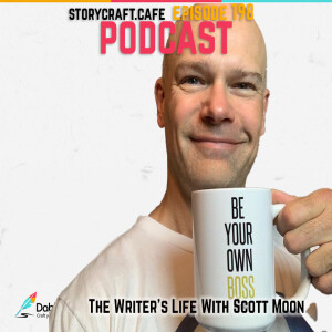 The Writer's Life With Scott Moon | SCC 198