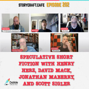 Speculative Short Fiction With Henry Herz, David Mack, Jonathan Maberry, and Scott Sigler  | SCC 202