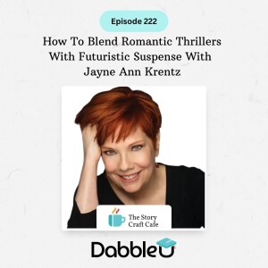 How To Blend Romantic Thrillers With Futuristic Suspense With Jayne Ann Krentz | SCC 222