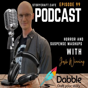 Horror and Suspense Mashups with Josh Winning | SCC 99