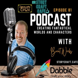 Creating Fantastical Worlds And Characters With Brent Weeks | SCC 81