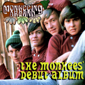 The Monkees’ Debut Album - Monkeeing Around Episode Four
