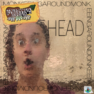 Monkeeing Around - Head Soundtrack - Episode 41