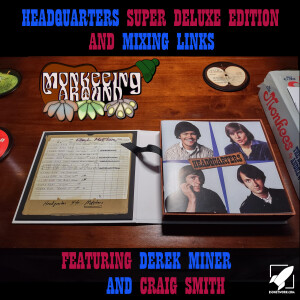 Headquarters Super Deluxe Edition - Monkeeing Around Episode Eighteen