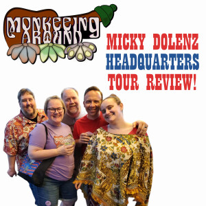 Monkeeing Around - Micky Tour Review! - Episode 27
