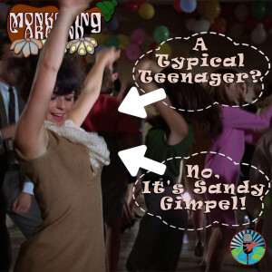 Monkeeing Around with Sandy Gimpel - Episode 69