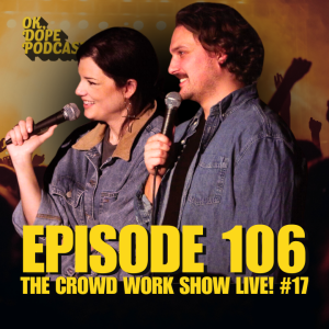 EP 106: The Crowd Work Show Live! #17