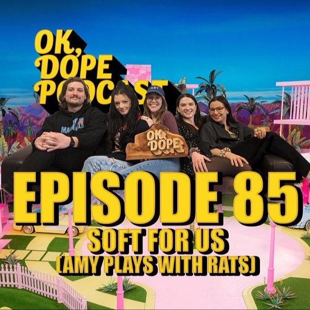 OK, DOPE Podcast