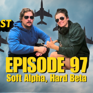 EP 97: Soft Alpha, Hard Beta