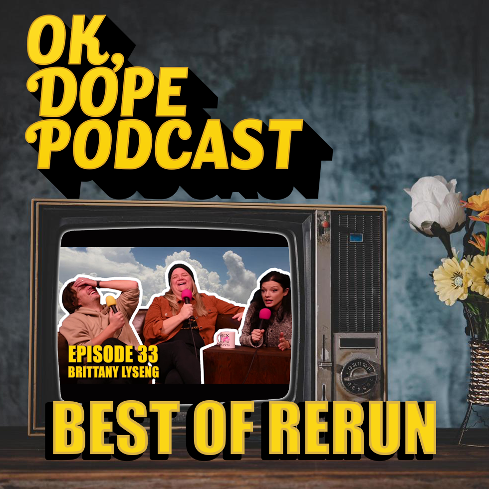 OK, DOPE Podcast