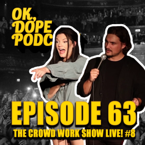 EP 63: The Crowd Work Show Live! #8