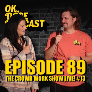 EP 89: The Crowd Work Show Live! #13