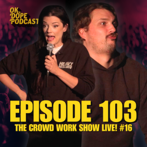 EP 103: The Crowd Work Show Live! #16