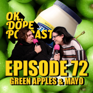 Ep 72: Green Apples & Mayo