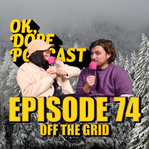 EP 74: Off the Grid