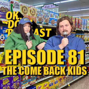 EP 81: The Come Back Kids