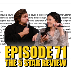 EP 71: The 5 Star Review