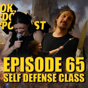 EP 65: Self Defense Class