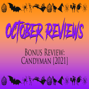 Candyman (2021) Review