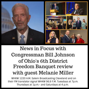 Congressman Bill Johnson of Ohio’s 6th District and Freedom Banquet Review