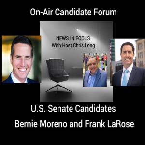 On-Air Candidate Forum with Bernie Moreno and Frank LaRose