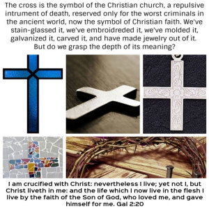 The Cross, Symbol of the Christian Church. Do we grasp the depth of its meaning today?
