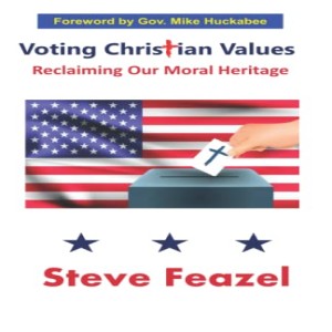 Voting Christian Values with author Steve Feazel