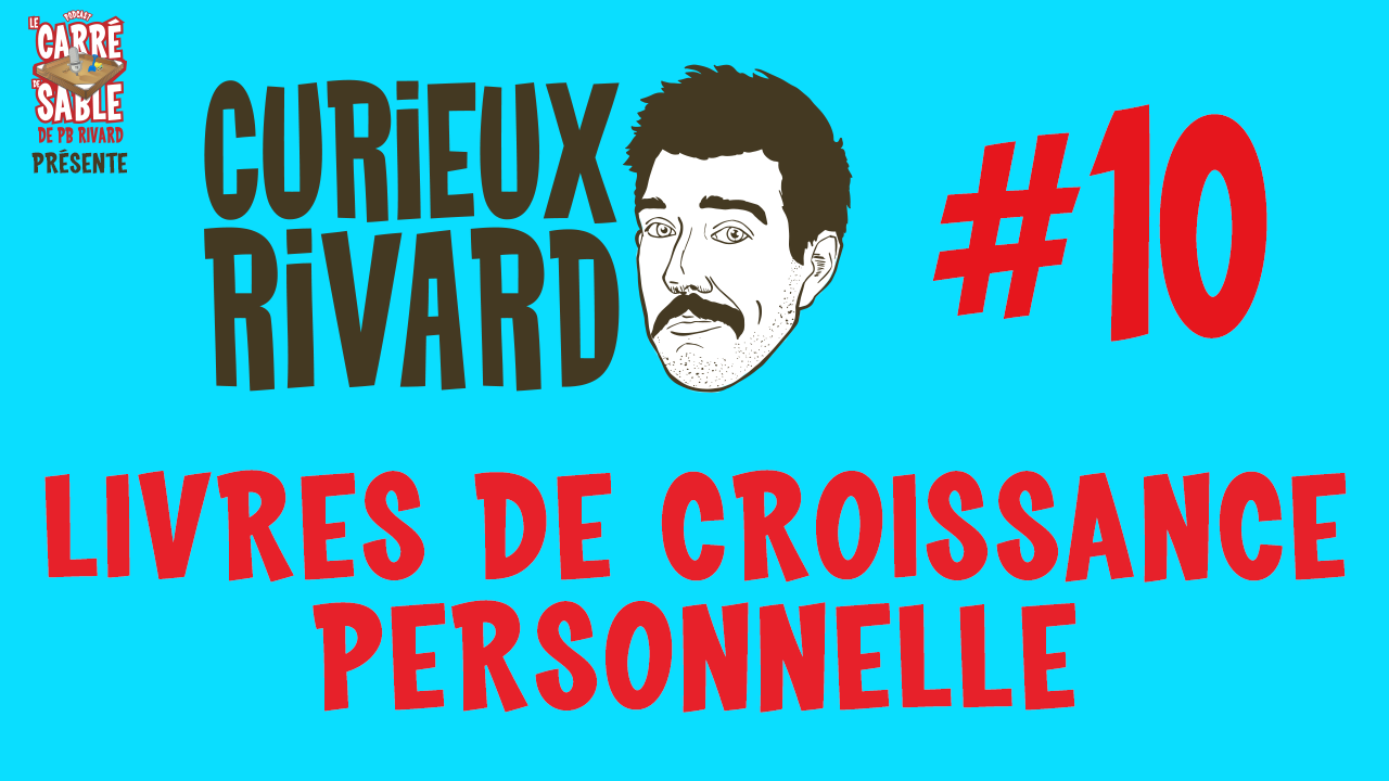 Curieux Rivard #10 | NEUROSCIENCE | Les livres de croissance personnelle