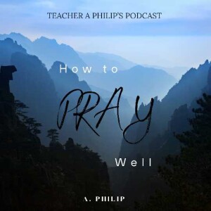 HOW TO PRAY WELL.mp3