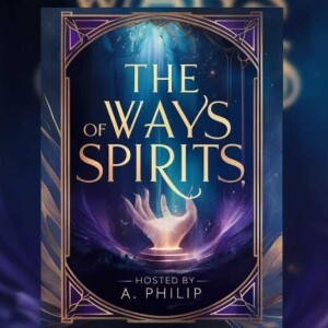 The Way Of Spirits (The Spiritual Realm)