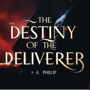 The Destiny of a Deliverer