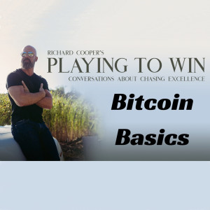 032 - The Basics of Bitcoin in 2021 w/ Brad Mills