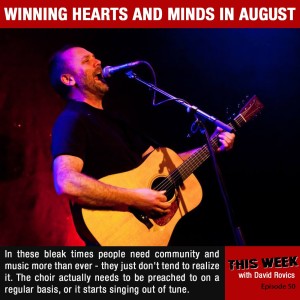 Winning Hearts and Minds in August