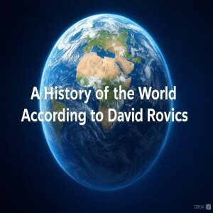 A History of the World According to David Rovics EPISODE 2