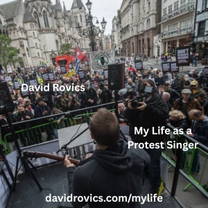Selections from My Life as a Protest Singer EPISODE 2