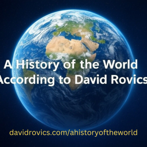 A History of the World According to David Rovics EPISODE 9