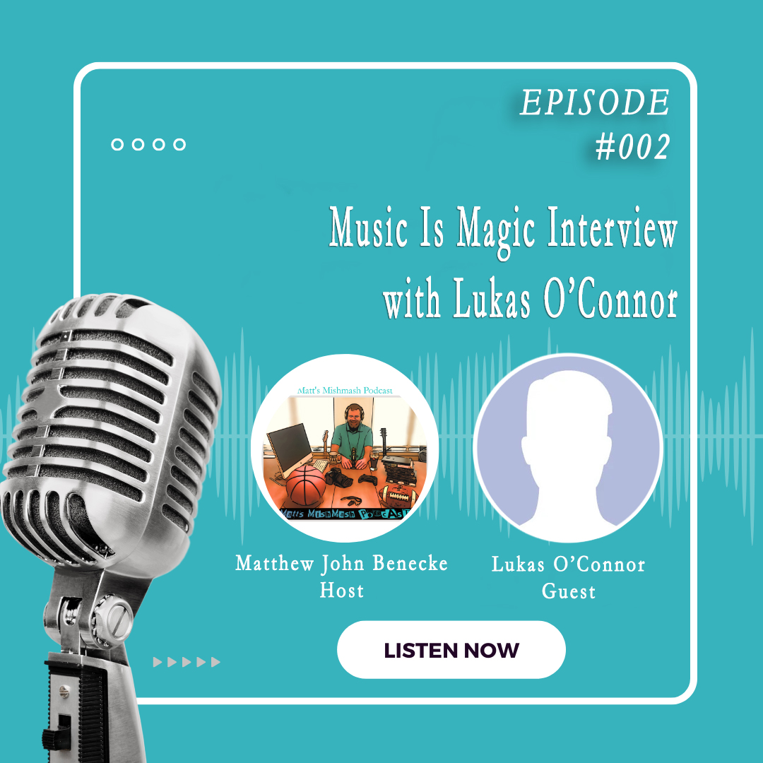 Matt’s Mishmash Podcast