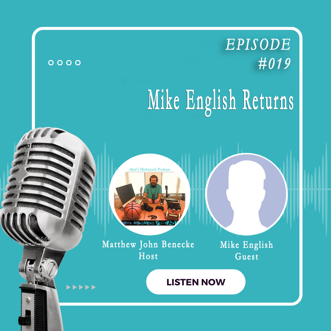 Matt’s Mishmash Podcast