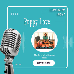 Episode 021 Puppy Love