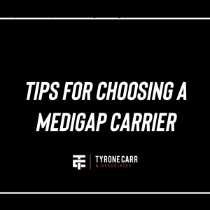 Episode 15- Tips for Choosing a Medigap Carrier