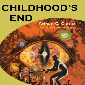 0043: Childhood’s End, by Arthur C. Clarke