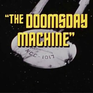 Low Orbits 01: The Doomsday Machine, Star Trek