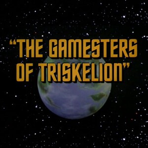 Low Orbits 06: The Gamesters of Triskelion